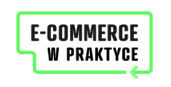 Ecommerce w praktyce